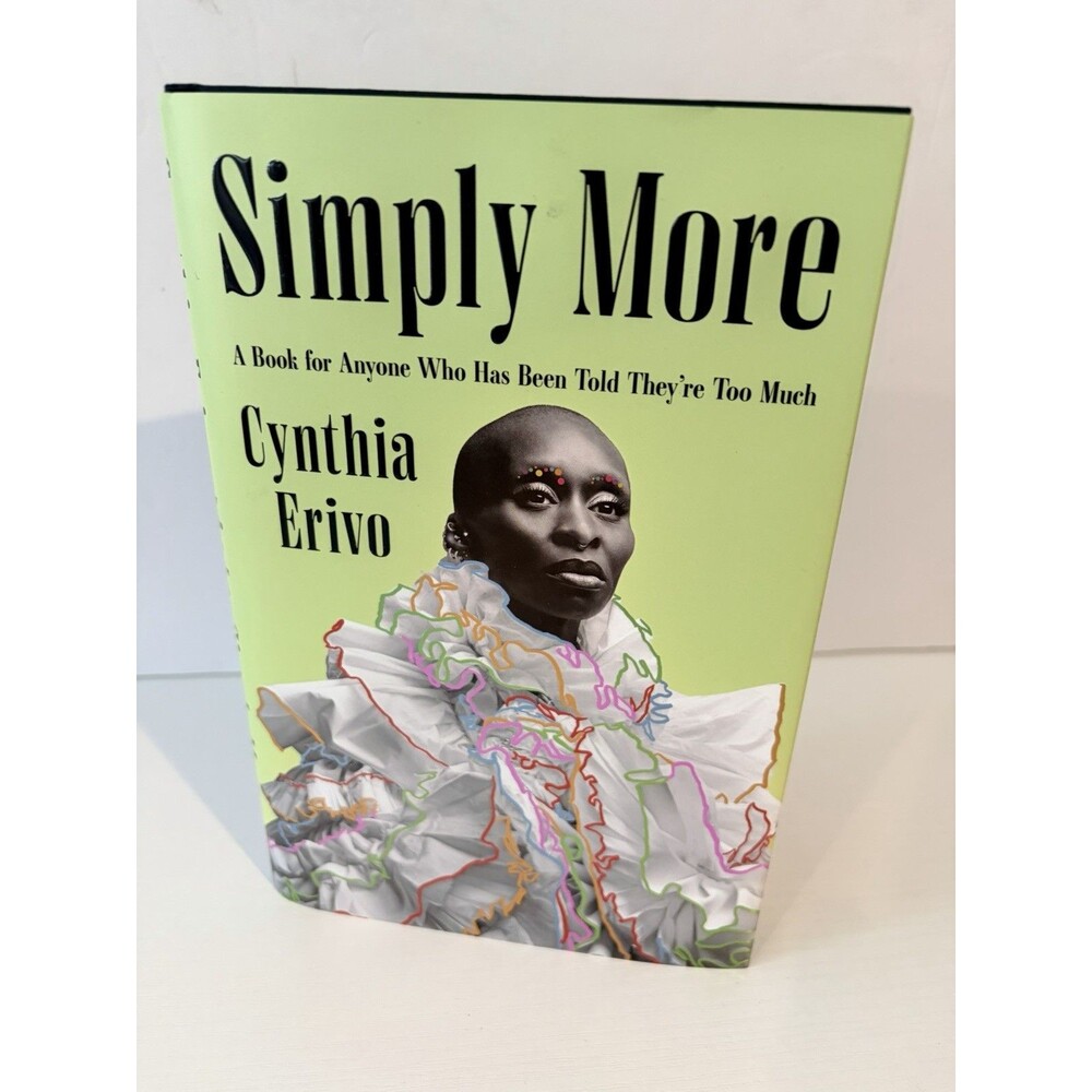 Simply More: A Book for Anyone Who….Hardcover, by Erivo Cynthia Like New First